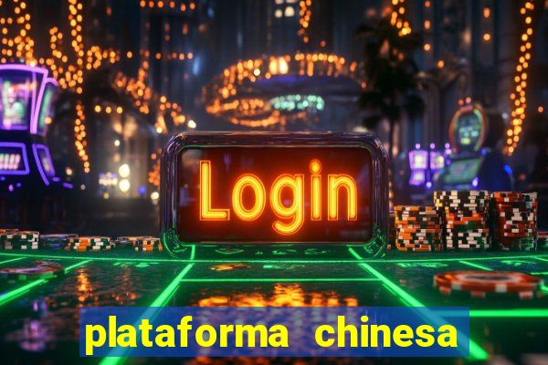 plataforma chinesa de slots